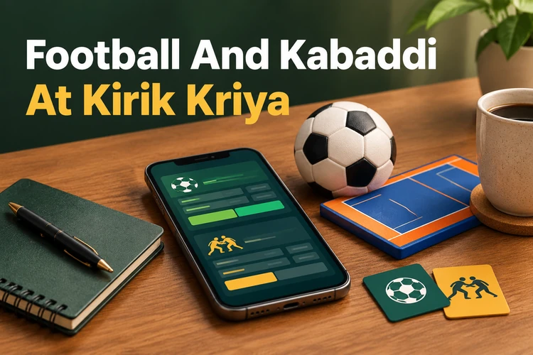 Football And Kabaddi At Kirik Kriya